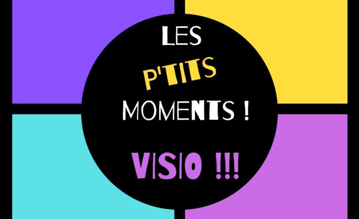 Les Moments visio ! (2)